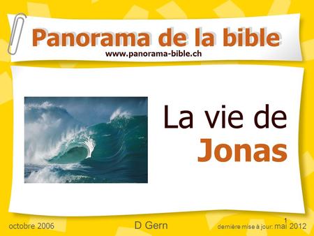 La vie de Jonas Panorama de la bible