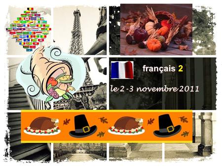 Français 2 le 2-3 novembre 2011.