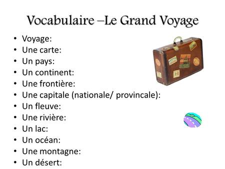 Vocabulaire –Le Grand Voyage