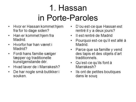 1. Hassan in Porte-Paroles