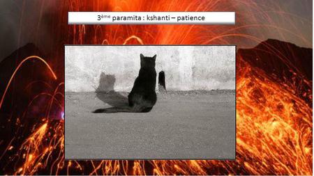 3ème paramita : kshanti – patience