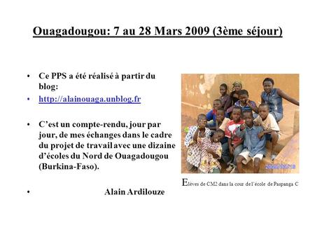 Ouagadougou: 7 au 28 Mars 2009 (3ème séjour)