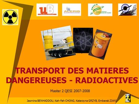 TRANSPORT DES MATIERES DANGEREUSES - RADIOACTIVES