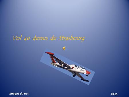 Vol au dessus de Strasbourg