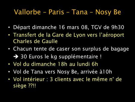 Vallorbe – Paris – Tana – Nosy Be