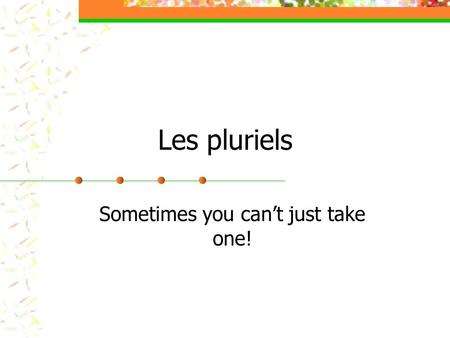 Les pluriels Sometimes you cant just take one!. Les articles… There are « DEUX » articles that can show that something is plural. Les = the Les ciseaux,