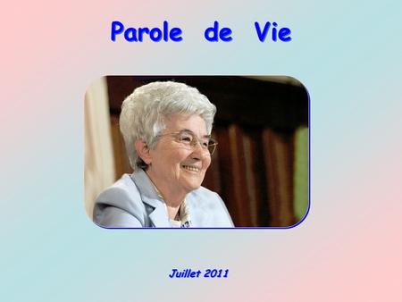 Parole de Vie Juillet 2011.