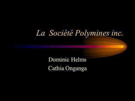 La Société Polymines inc.
