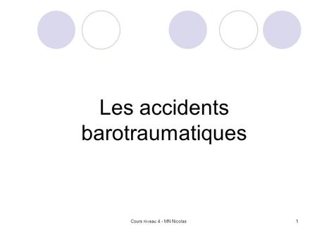 Les accidents barotraumatiques