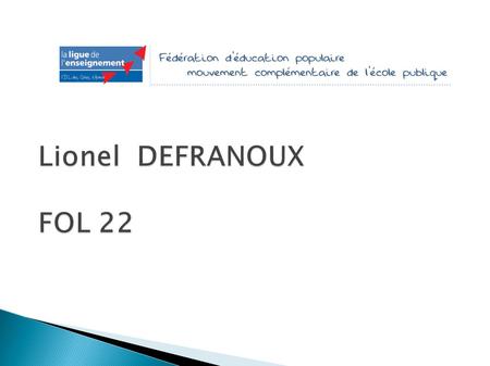 Lionel DEFRANOUX FOL 22 Introduction LionelFOL 22.