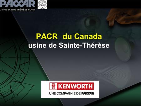 PACR du Canada usine de Sainte-Thérèse