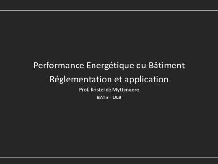 Performance Energétique du Bâtiment Réglementation et application