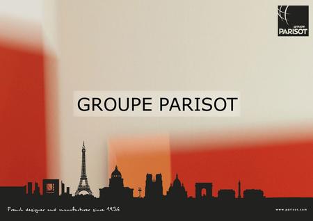 GROUPE PARISOT.