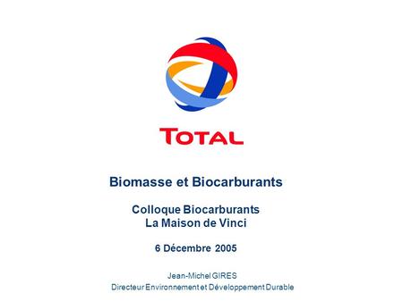TOTAL, leader européen des biocarburants