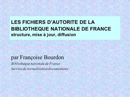 par Françoise Bourdon Bibliothèque nationale de France