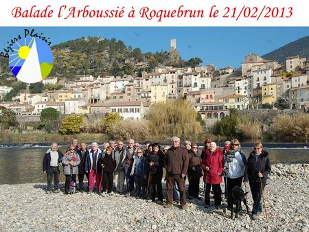 Balade lArboussié à Roquebrun le 21/02/2013 27 Godillots Baladeurs posent devant le moulin au pied de lOrb.
