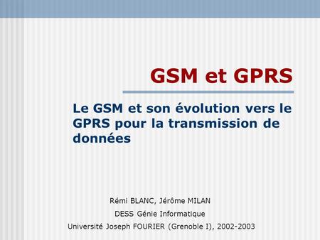 Le GSM et son évolution vers le GPRS pour la transmission de données