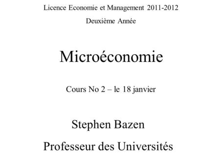 Microéconomie Stephen Bazen Professeur des Universités