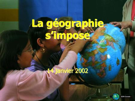 La géographie simpose 14 janvier 2002. La géographie et la technologie La géographie nous affectent de plusieurs façons :La géographie nous affectent.