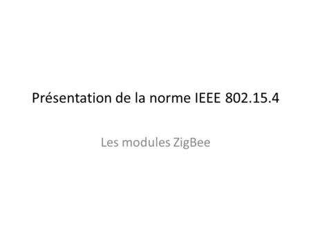 Présentation de la norme IEEE