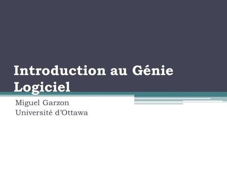 Introduction au Génie Logiciel