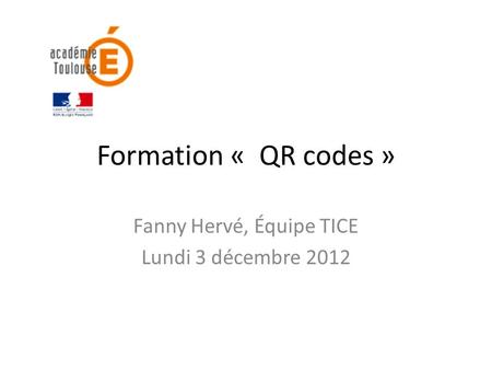 Fanny Hervé, Équipe TICE Lundi 3 décembre 2012
