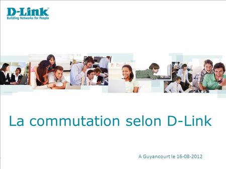 La commutation selon D-Link