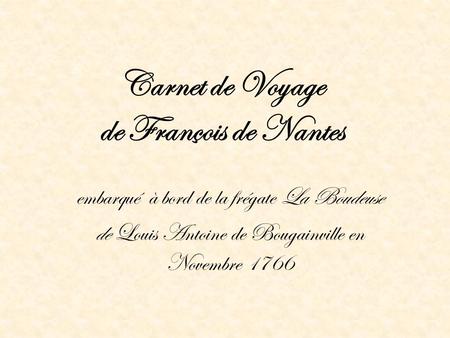 Carnet de Voyage de François de Nantes