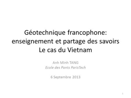 Anh Minh TANG Ecole des Ponts ParisTech 6 Septembre 2013