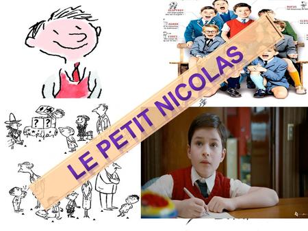Le Petit Nicolas.