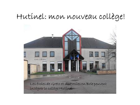 Hutinel: mon nouveau collège!