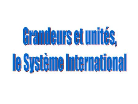 le Système International