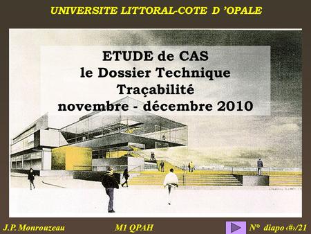 ETUDE de CAS le Dossier Technique Traçabilité novembre - décembre 2010.