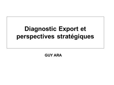 Diagnostic Export et perspectives stratégiques