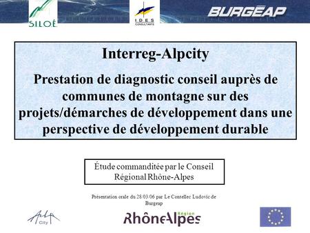1 Interreg-Alpcity Prestation de diagnostic conseil auprès de communes de montagne sur des projets/démarches de développement dans une perspective de développement.