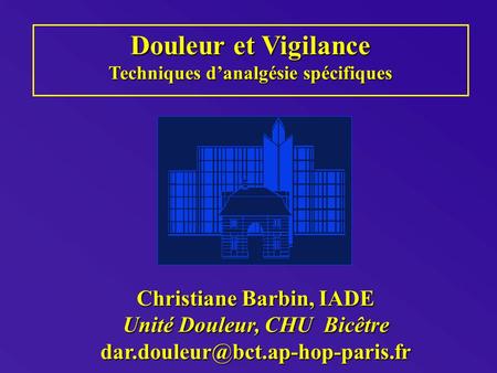 Douleur et Vigilance Christiane Barbin, IADE