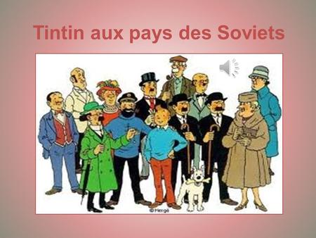 Tintin aux pays des Soviets