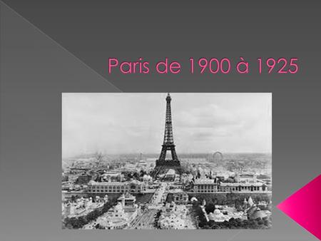 Paris de 1900 à 1925.
