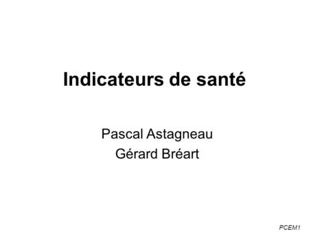 Pascal Astagneau Gérard Bréart