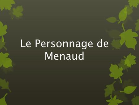 Le Personnage de Menaud