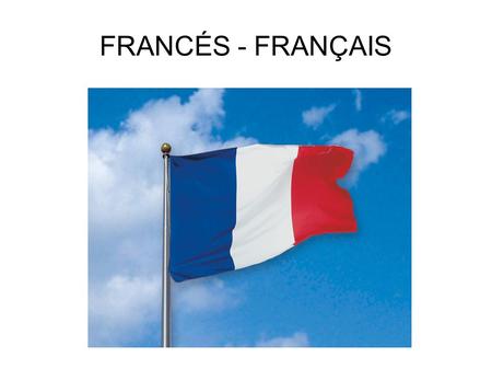 FRANCÉS - FRANÇAIS.