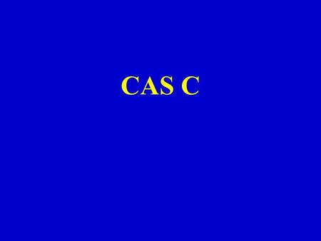 CAS C.