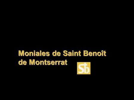 Moniales de Saint Benoît de Montserrat Pour TOUJOURS La musique de lÉTERNITÉ de Vangelis nous invite à méditer sur la VIE qui na pas de FIN.