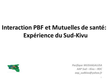 Interaction PBF et Mutuelles de santé: Expérience du Sud-Kivu