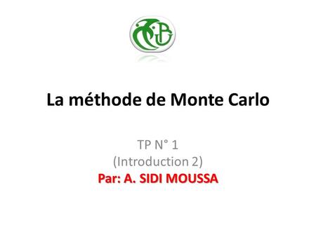 La méthode de Monte Carlo
