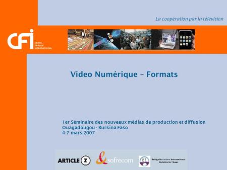 Video Numérique – Formats