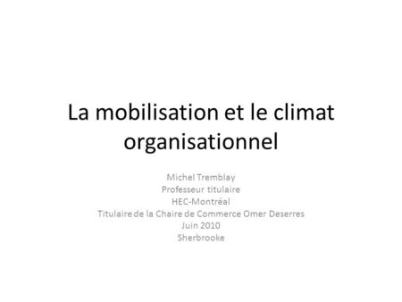 La mobilisation et le climat organisationnel