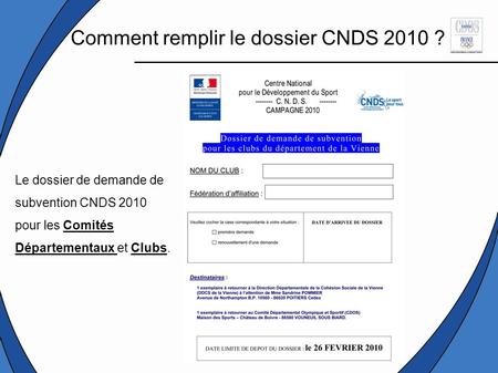 Comment remplir le dossier CNDS 2010 ?
