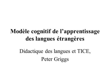Modèle cognitif de l’apprentissage des langues étrangères