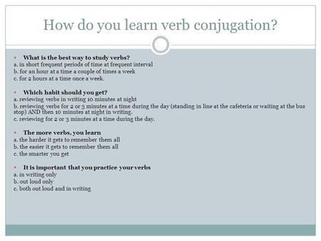 How do you learn verb conjugation?